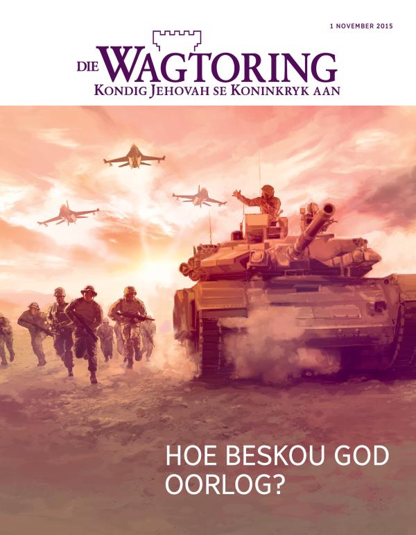 Voorblad van Die Wagtoring, November 2015 | Hoe beskou God oorlog?