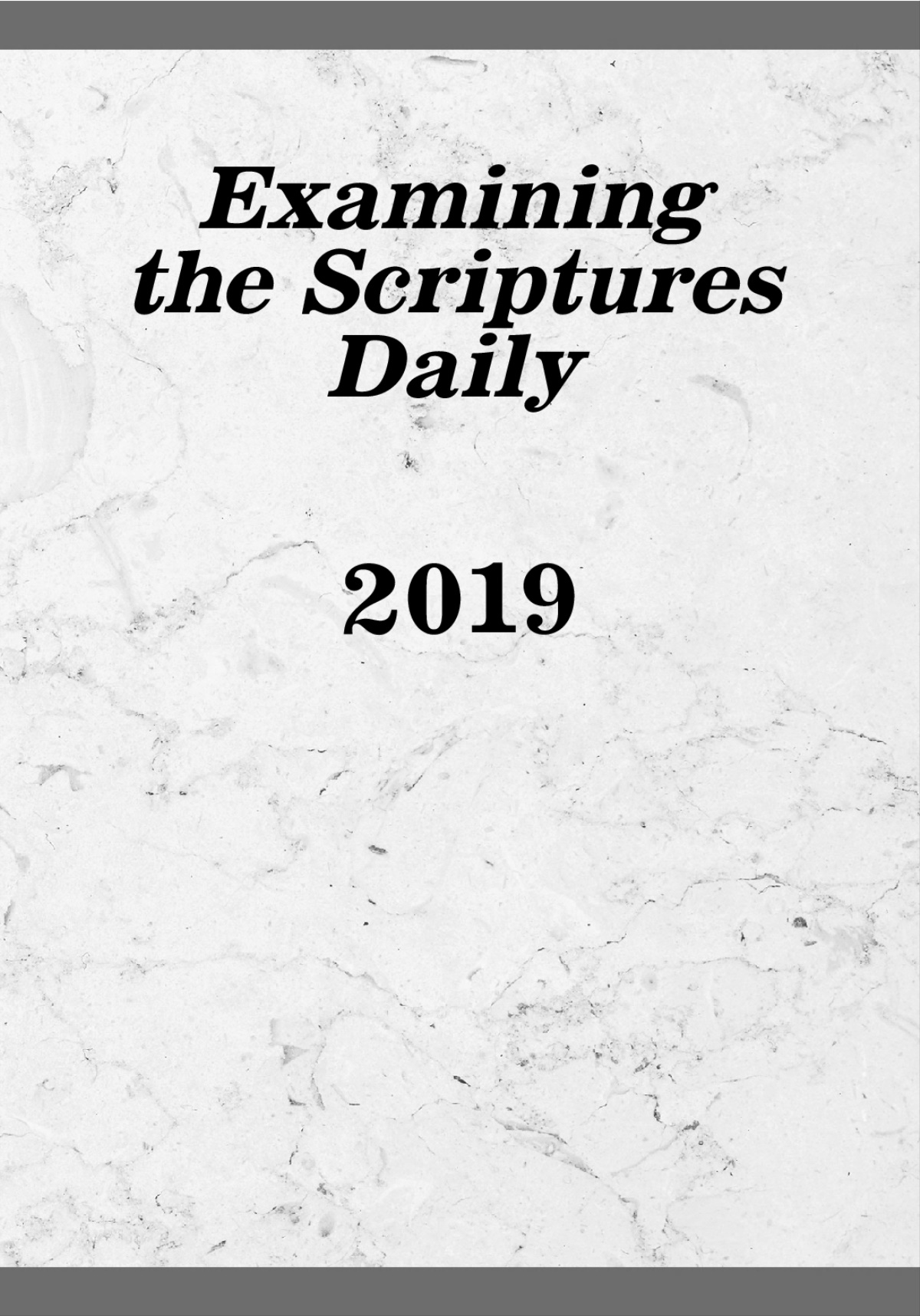 Examining the Scriptures Daily—2019