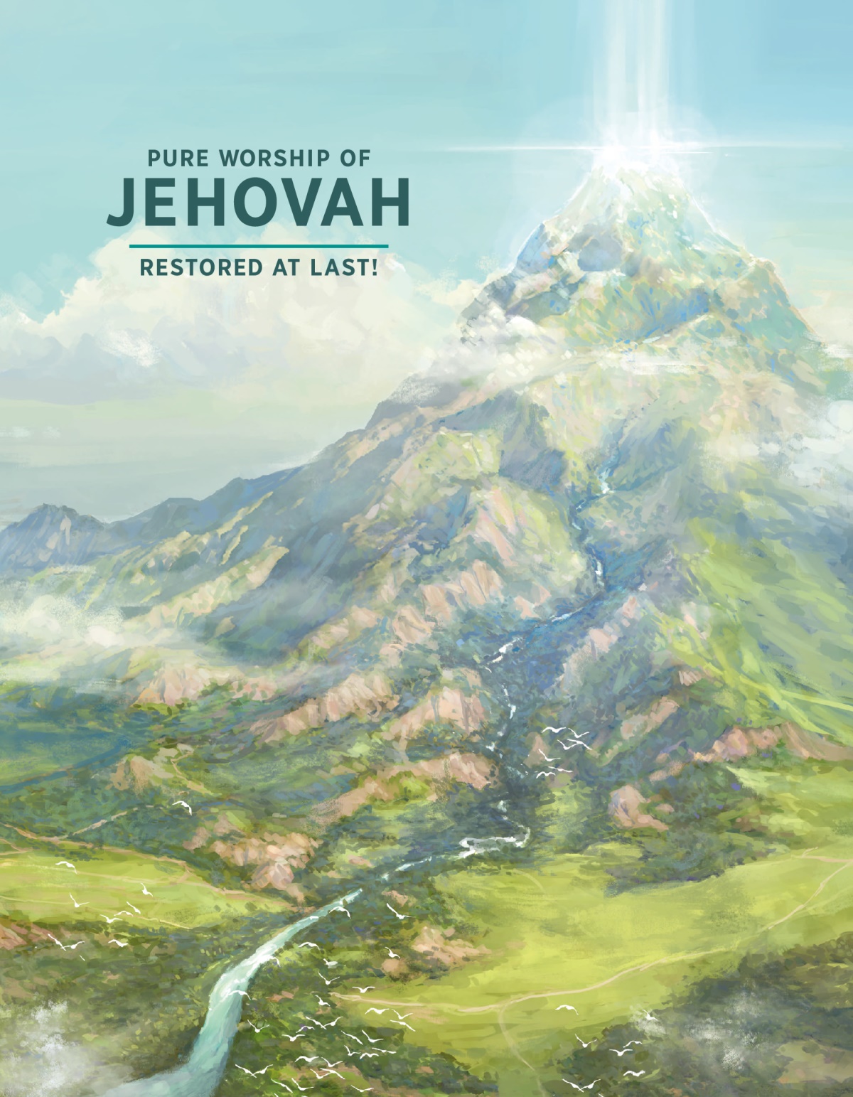 Pure Worship of Jehovah—Restored At Last!