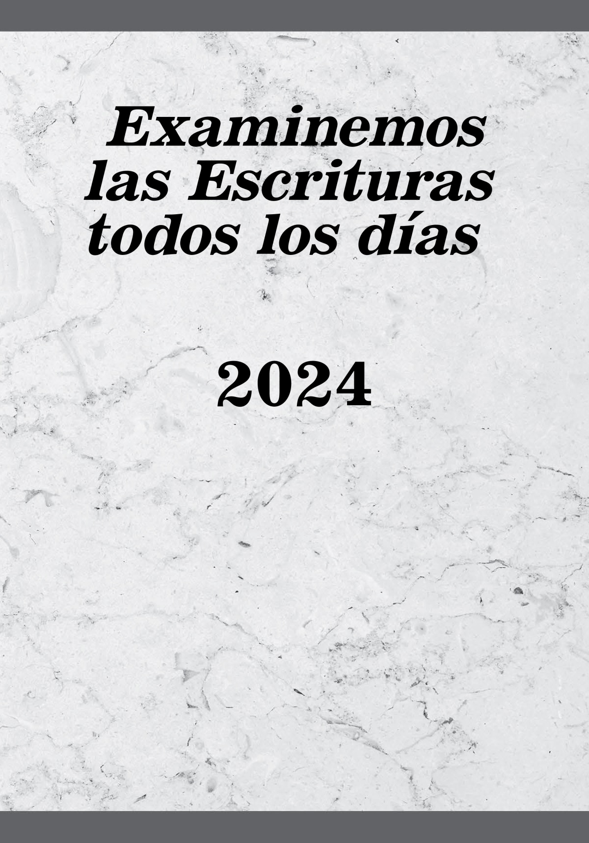 Examinemos las Escrituras todos los días 2024 — BIBLIOTECA EN LÍNEA