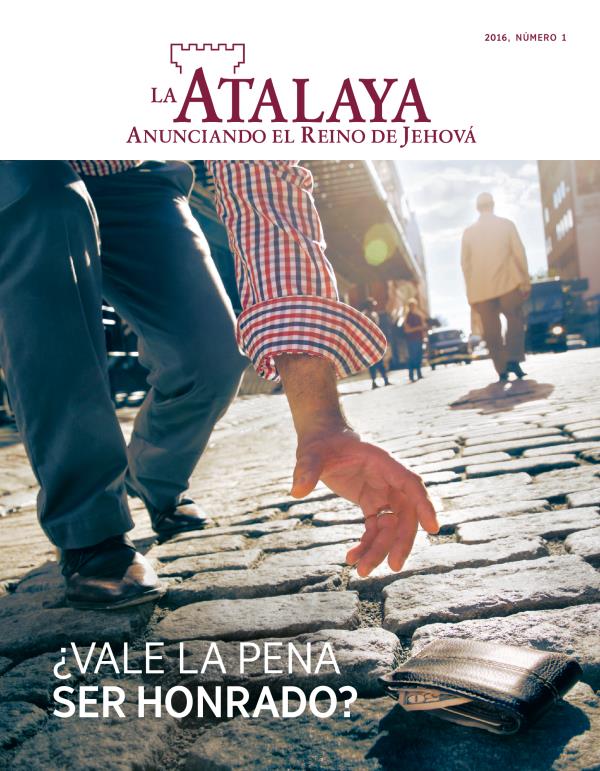 La Atalaya, 2016, número 1 | ¿Vale la pena ser honrado?