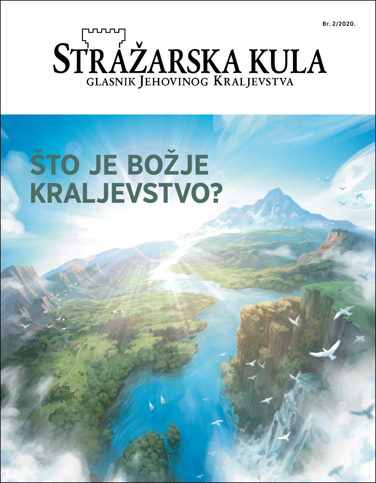 Časopis “Stražarska kula” s naslovom “Što je Božje kraljevstvo?”