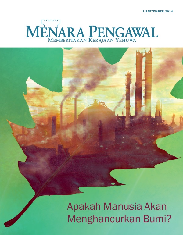 Sampul Majalah Menara Pengawal, September 2014 | Apakah Manusia Akan Menghancurkan Bumi?