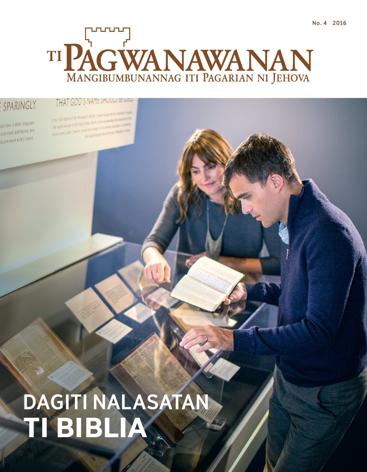 Magasin a Ti Pagwanawanan, No. 4 2016 | Dagiti Nalasatan ti Biblia