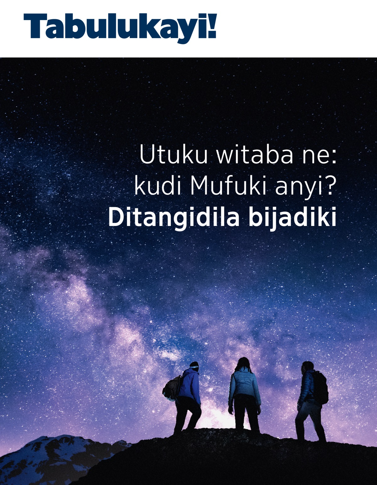 Tshibejibeji tshia Tabulukayi!, No. 3 2021 | Utuku witaba ne: kudi Mufuki anyi? Ditangidila bijadiki.