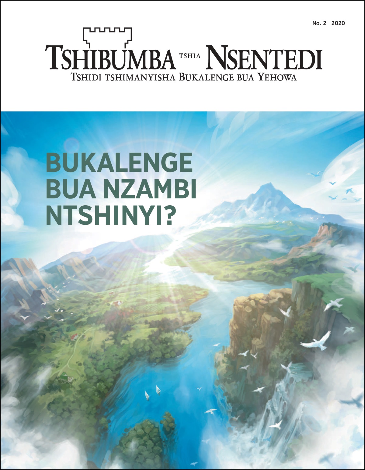 “Tshibumba tshia Nsentedi” tshidi ne tshiena-bualu tshia ne: “Bukalenge bua Nzambi ntshinyi?”