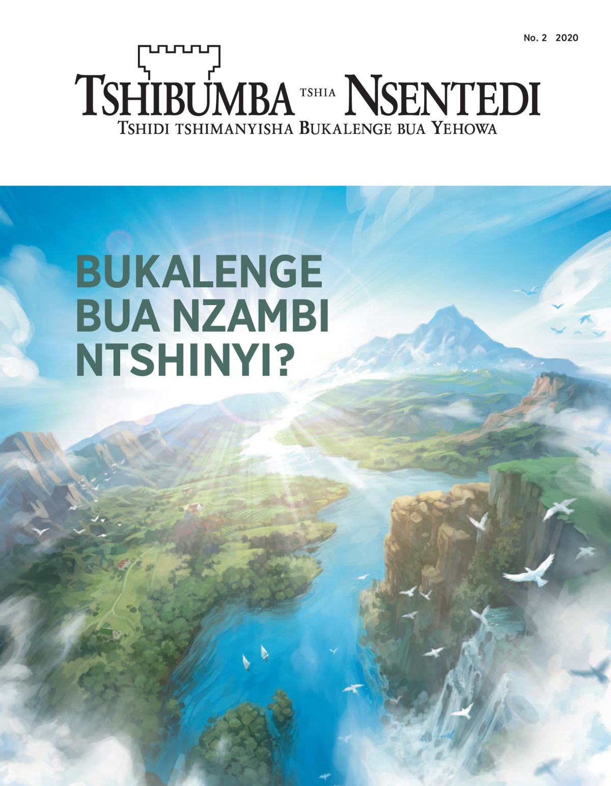 ‘Tshibumba tshia Nsentedi’ No. 2 2020 tshidi ne tshiena-bualu tshia ne: ‘Bukalenge bua Nzambi ntshinyi?’