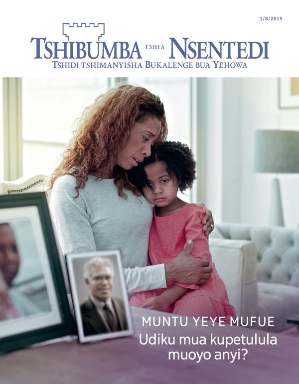 Tshizubu tshia tshibejibeji tshia Tshibumba tshia Nsentedi, 8/2015 | Muntu yeye mufue: Udiku mua kupetulula muoyo anyi?