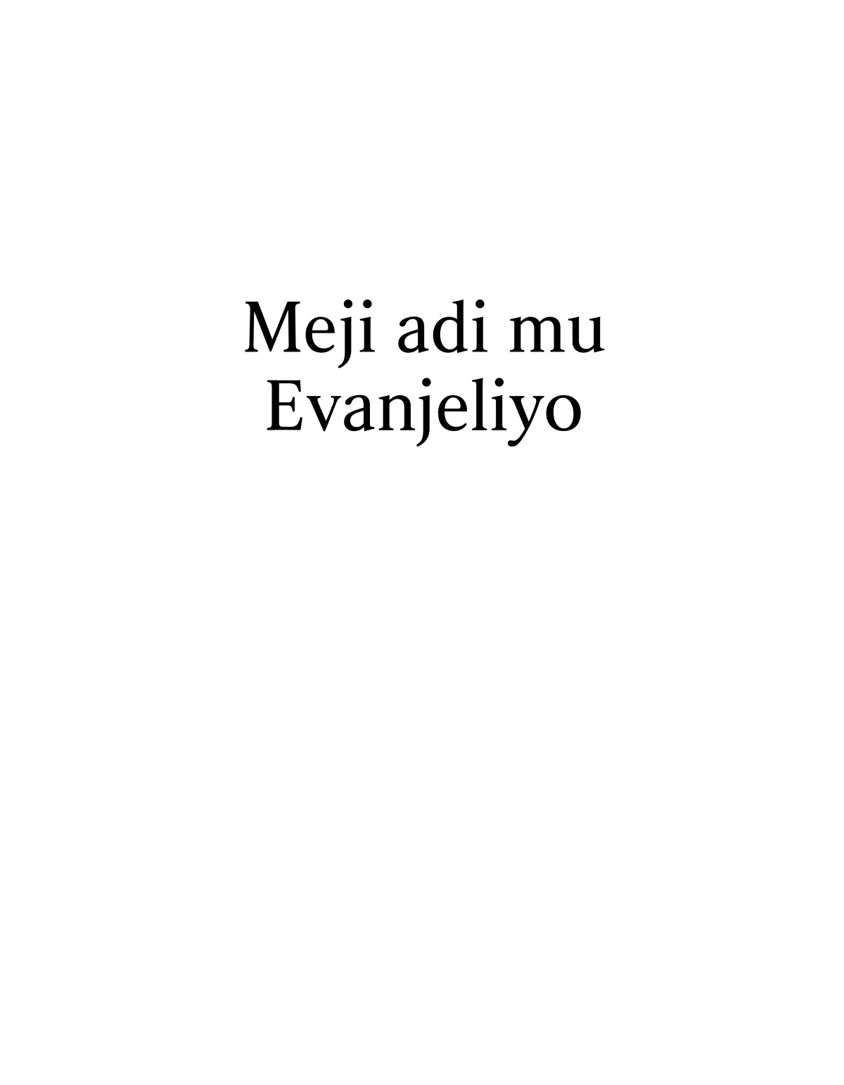 Meji adi mu Evanjeliyo.