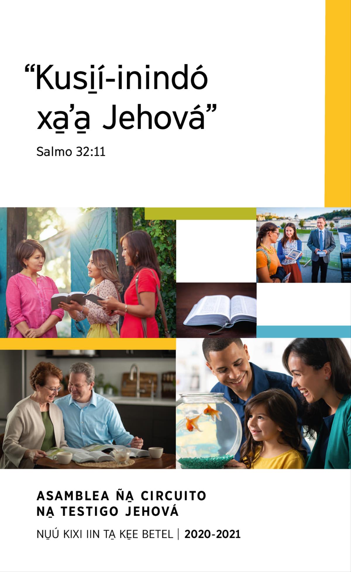 Ku̱a̱ʼá na̱ʼná: 1. Iin na̱ familia kúsi̱íní-inina xítona ti̱a̱ká va̱lí. 2. U̱vi̱ ná hermana nátúʼunna xa̱ʼa̱ Biblia xíʼin iin ñá nána. 3. Iin na̱ matrimonio káʼvina Biblia ta saátu xíniñúʼuna ña̱ publicación tá káʼvina. 4. Iin Biblia ña̱ núuna. 5. Iin na̱ matrimonio náʼa̱na iin video ña̱ káʼa̱n xa̱ʼa̱ Biblia nu̱ú iin ñá ñaʼá.