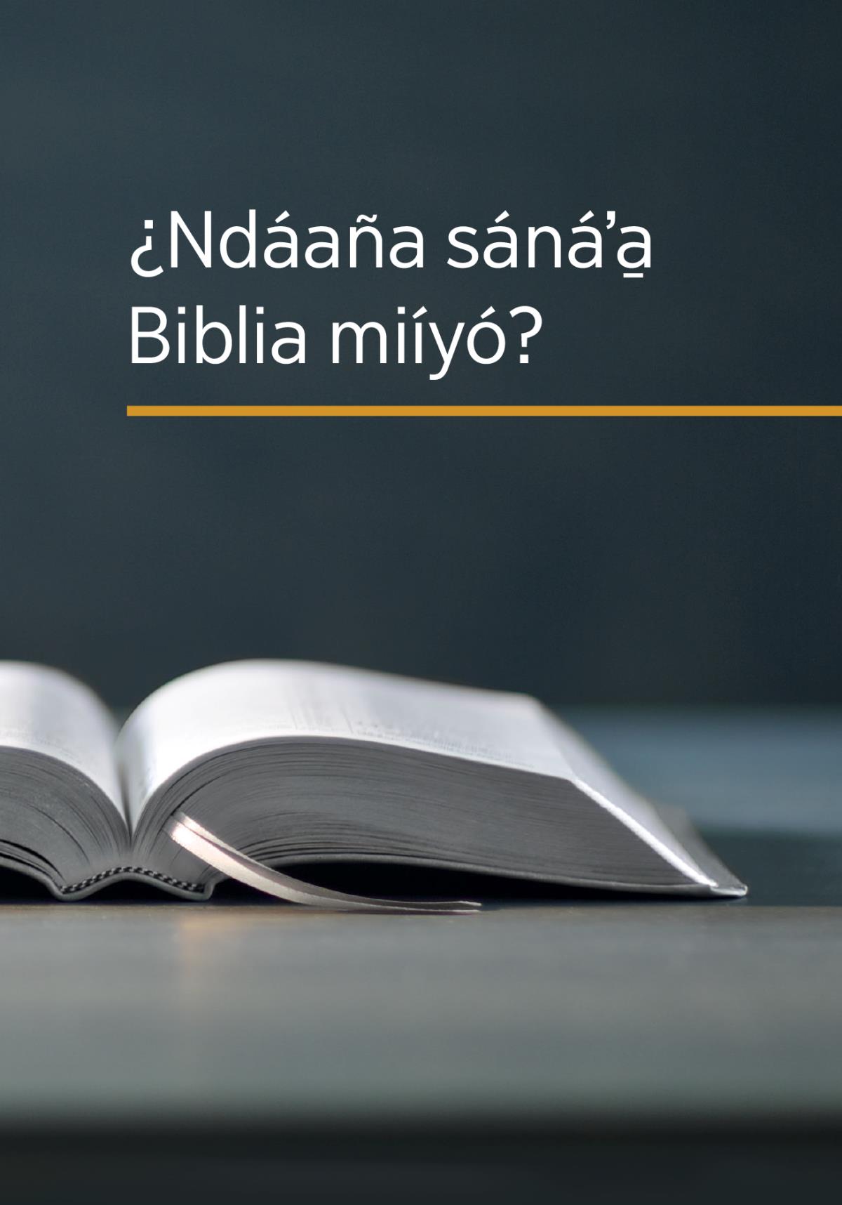 ¿Ndáaña sánáʼa̱ Biblia miíyó?