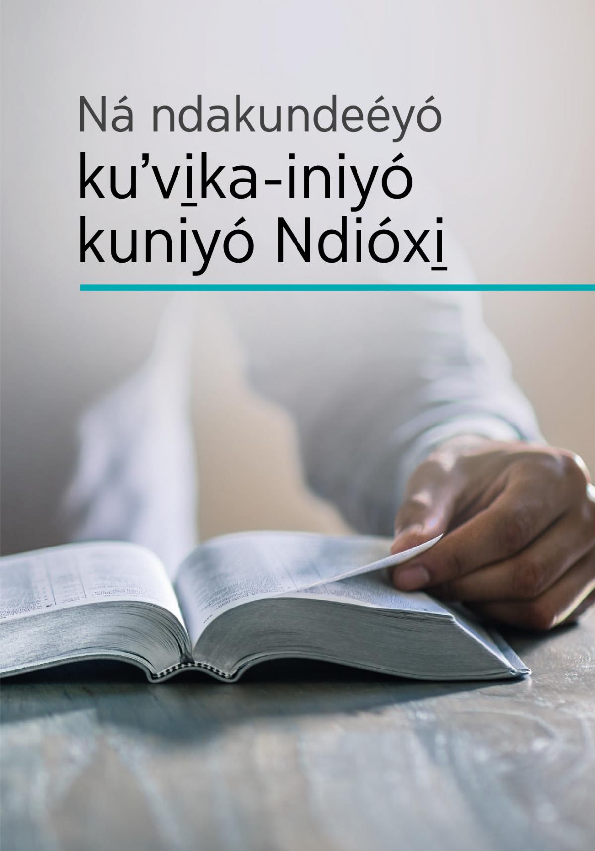 Ná ndakundeéyó kuʼvi̱ka-iniyó kuniyó Ndióxi̱