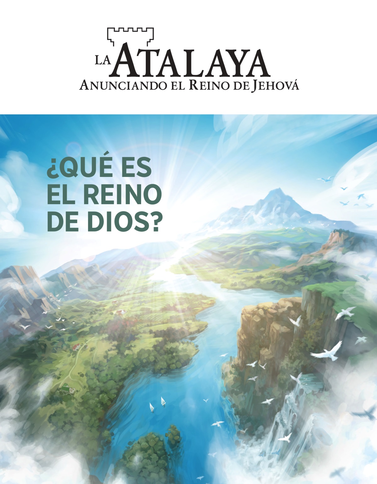 Revista “La Atalaya” ña̱ naní “¿Qué es el Reino de Dios?”.