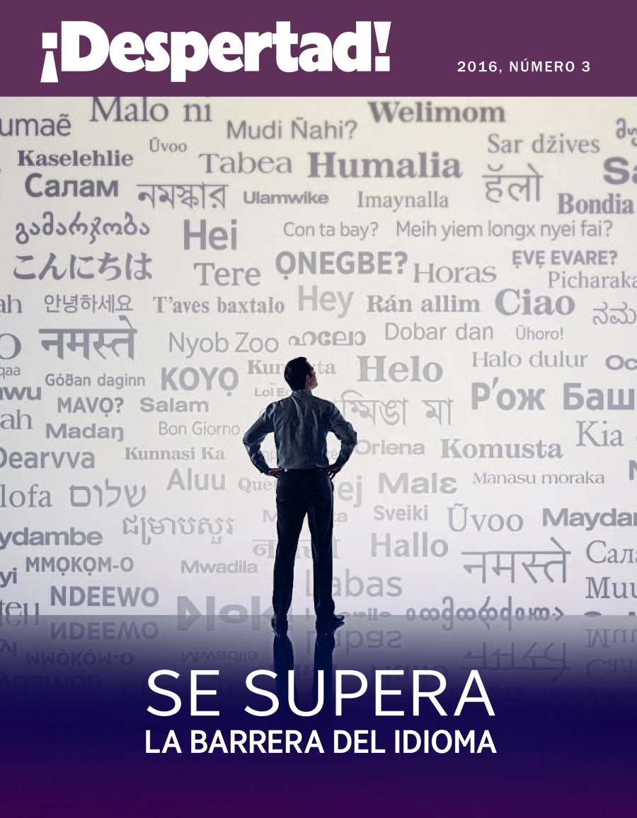 Revista ¡Despertad!, Número 3 2016 | Se supera la barrera del idioma