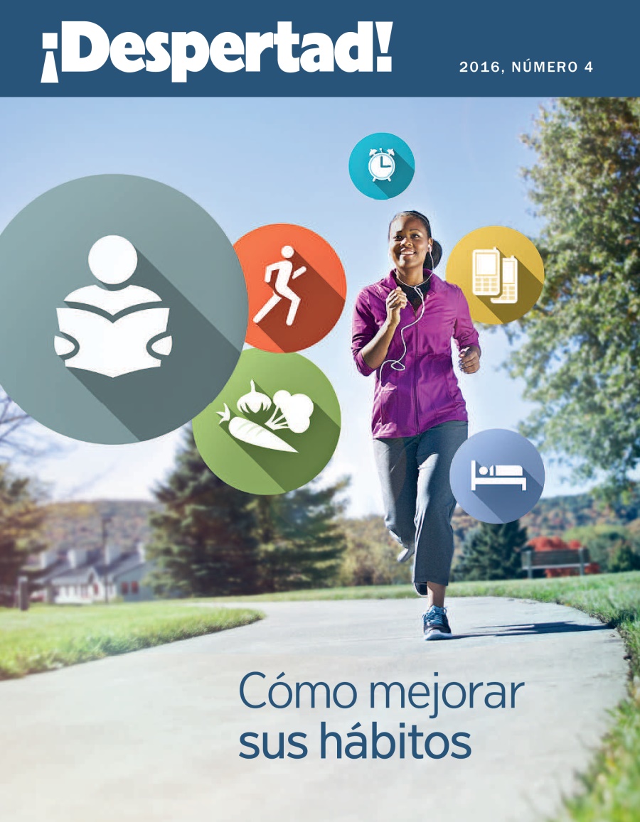 Revista ¡Despertad!, número 4  2016 | Cómo mejorar sus hábitos