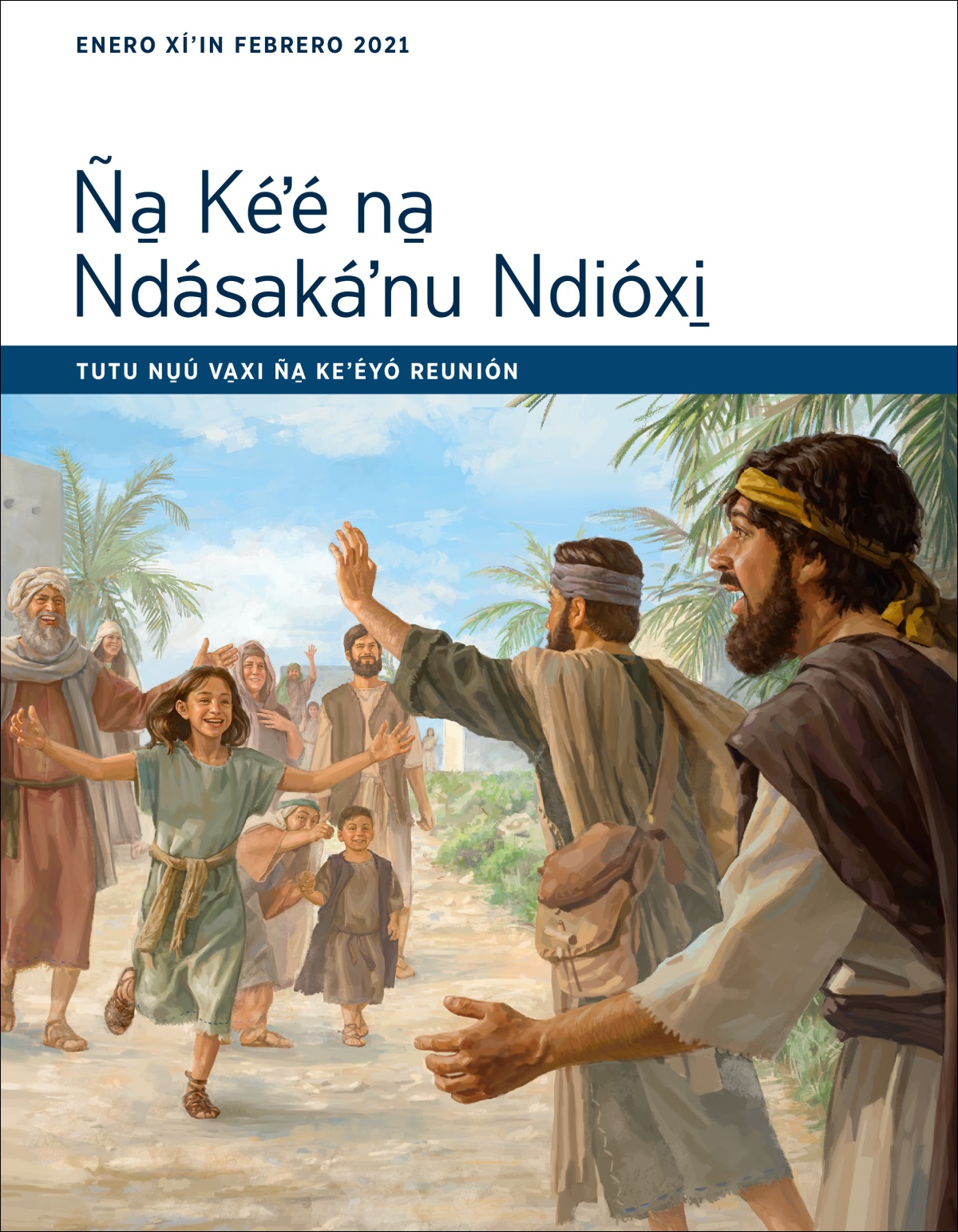 Tutu nu̱ú va̱xi ña̱ keʼéyó reunión Ña̱ Kéʼé na̱ Ndásakáʼnu Ndióxi̱ (enero xíʼin febrero 2021).