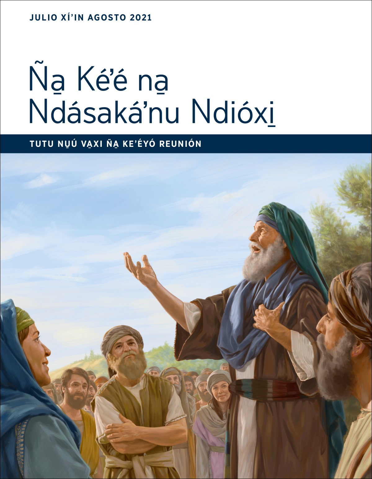 Tutu nu̱ú va̱xi ña̱ keʼéyó reunión Ña̱ Kéʼé na̱ Ndásakáʼnu Ndióxi̱ (julio xíʼin agosto 2021).
