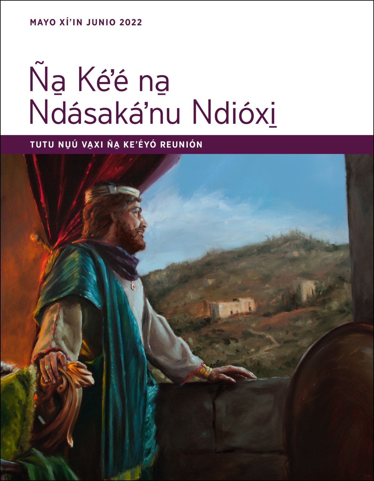 Tutu nu̱ú va̱xi ña̱ keʼéyó reunión Ña̱ Kéʼé na̱ Ndásakáʼnu Ndióxi̱ (mayo xíʼin junio 2022).