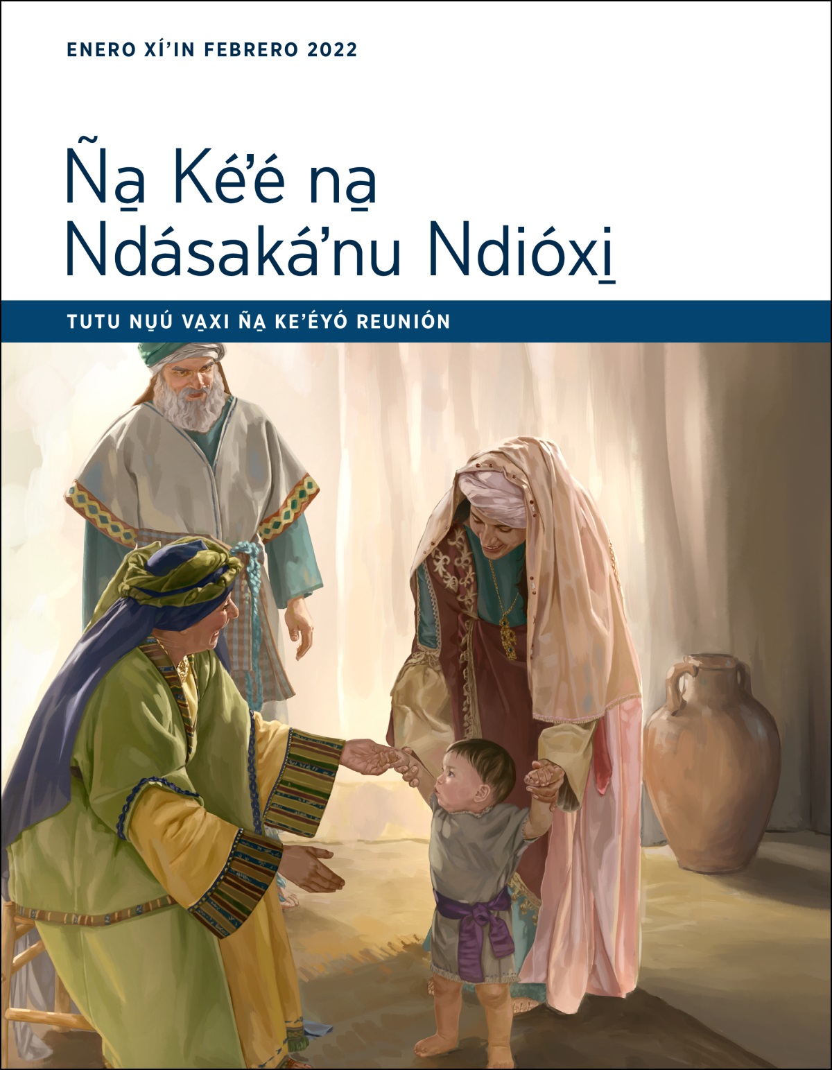 Tutu nu̱ú va̱xi ña̱ keʼéyó reunión Ña̱ Kéʼé na̱ Ndásakáʼnu Ndióxi̱ (enero xíʼin febrero 2022).