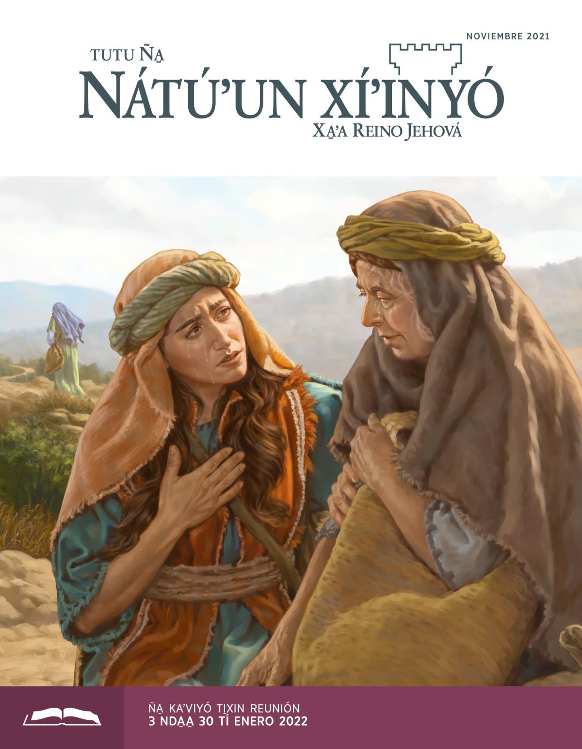 Tutu Ña̱ Nátúʼun xíʼinyó (ña̱ kaʼviyó ti̱xin reunión), noviembre 2021.