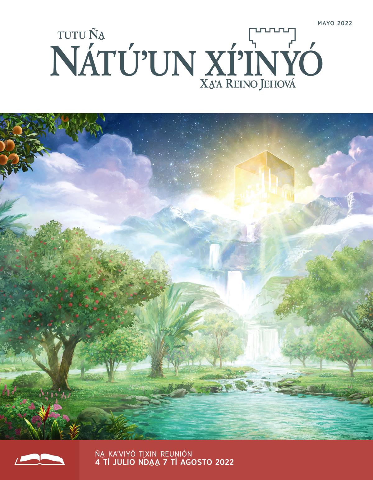 Tutu Ña̱ Nátúʼun xíʼinyó (ña̱ kaʼviyó ti̱xin reunión), mayo 2022.