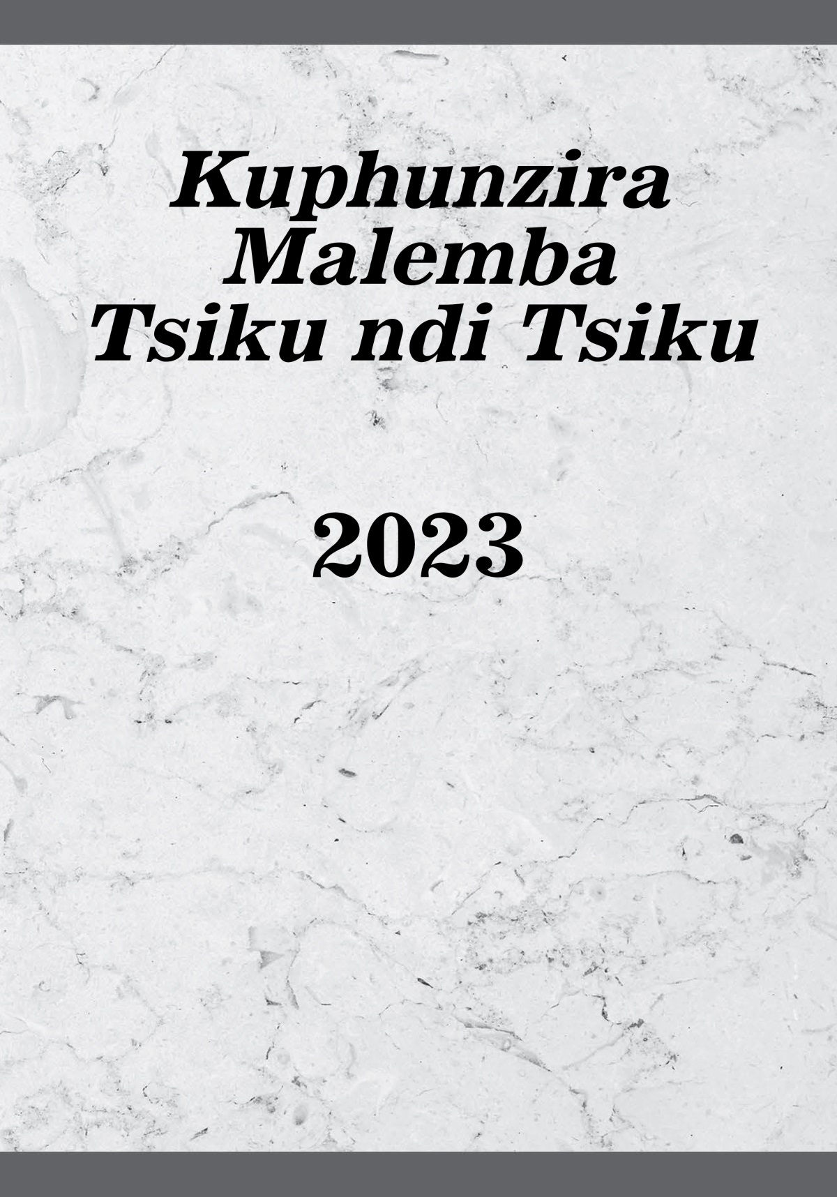 Kuphunzira Malemba Tsiku Ndi Tsiku—2023 — Watchtower Laibulale Ya Pa
