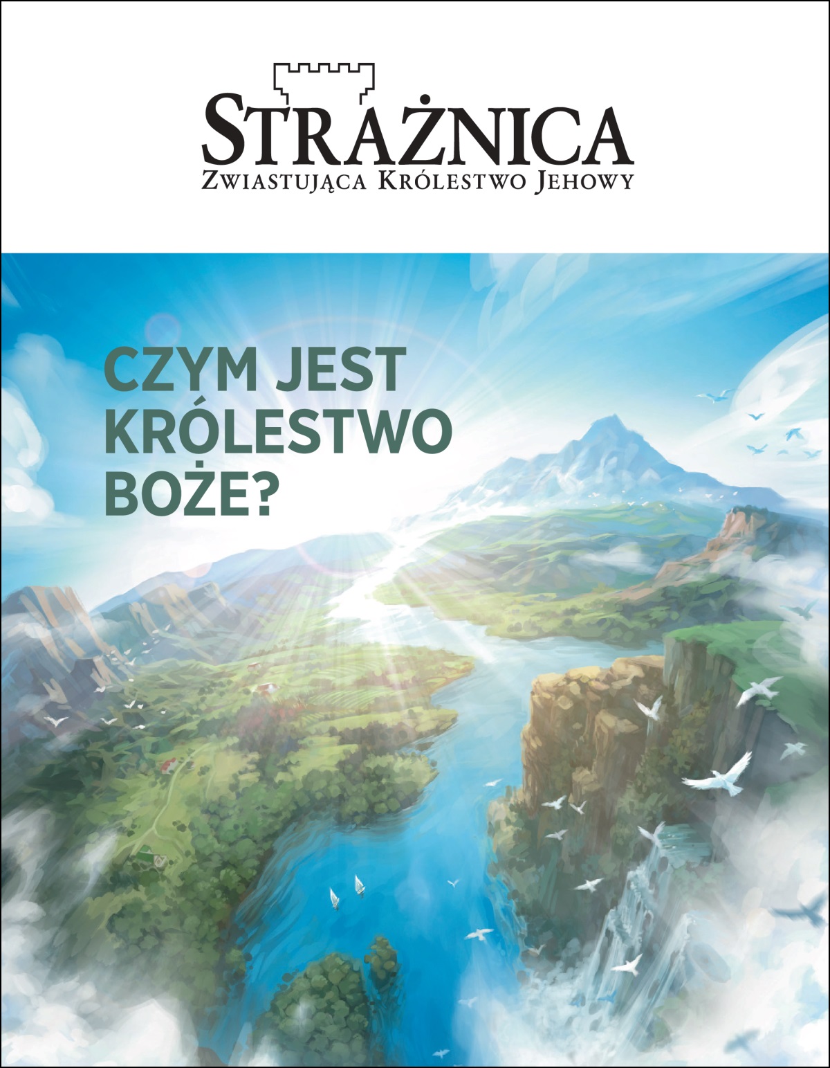 Czasopismo „Strażnica” zatytułowane „Czym jest Królestwo Boże?”