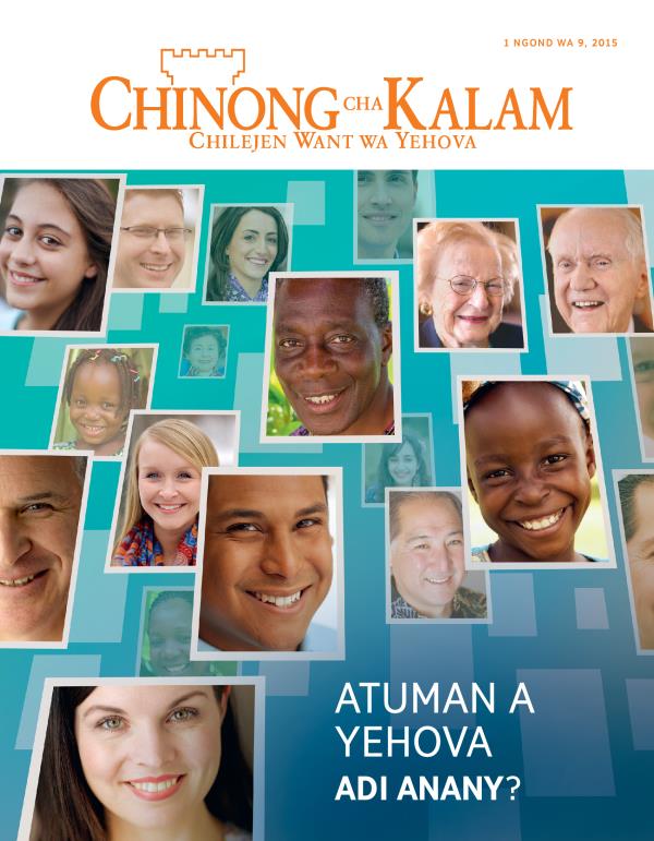 Chibur cha Gazet Chinong cha Kalam, ngond wa 9 2015 | Atuman a Yehova Adi Anany?