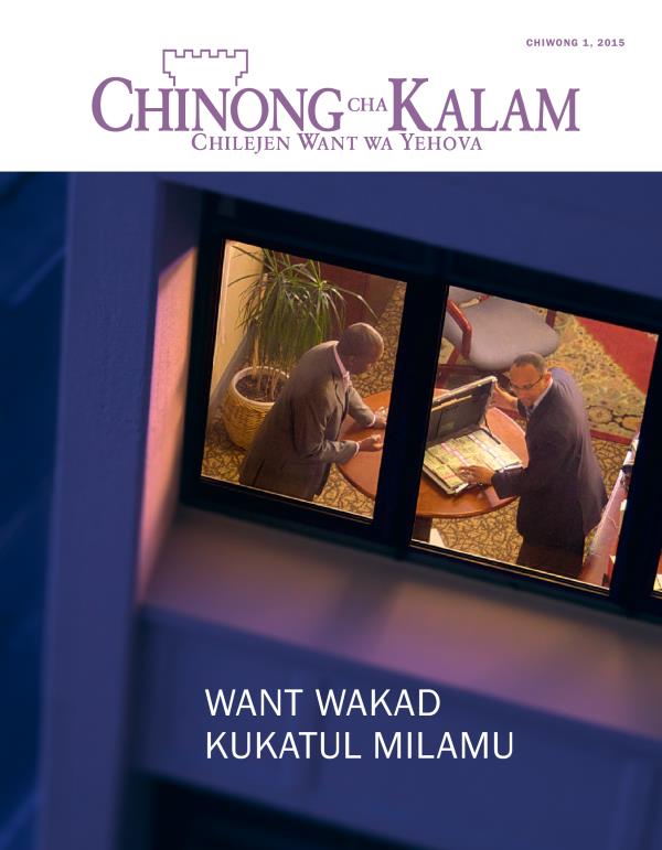Mutu wa pa chibur cha gazet Chinong cha Kalam, Chiwong 2015 | Want Wakad Kukatul Milamu