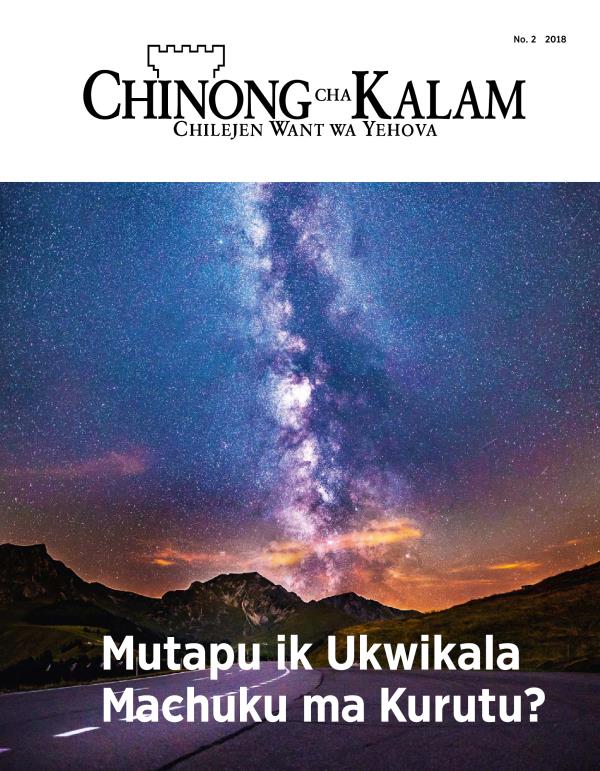 Gazet Chinong cha Kalam, No. 2, 2018 | Mutapu ik Ukwikala Machuku ma Kurutu?