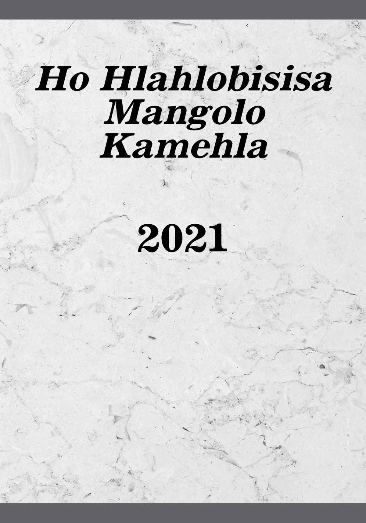 Ho Hlahlobisisa Mangolo Kamehla​—2021