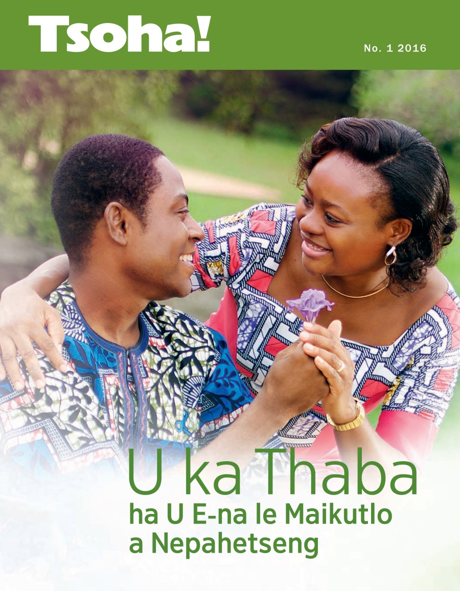 Makasine ea Tsoha!, No. 1 2016 | U ka Thaba ha U E-na le Maikutlo a Nepahetseng!