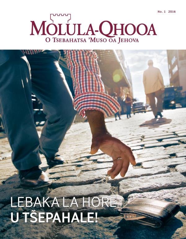 Makasine ea Molula-Qhooa, No. 1 2016 | Lebaka la Hore U Tšepahale!
