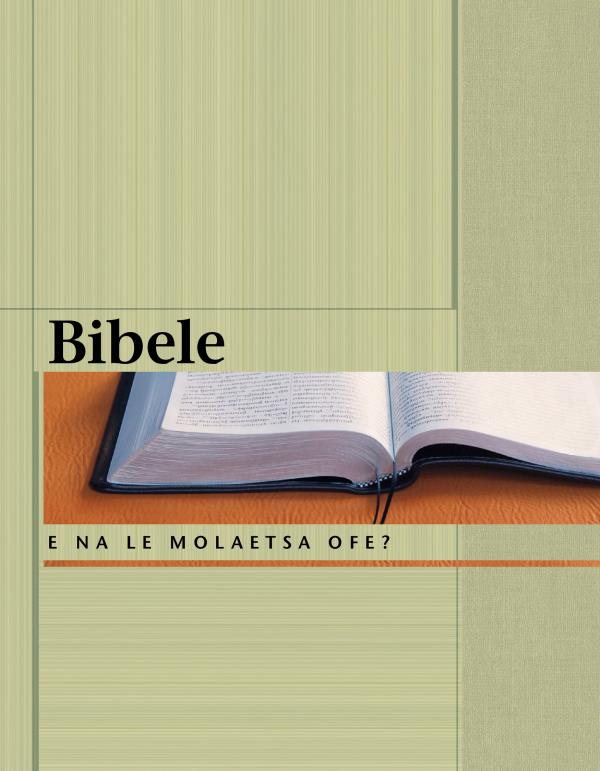 Bibele—E na le Molaetsa Ofe?