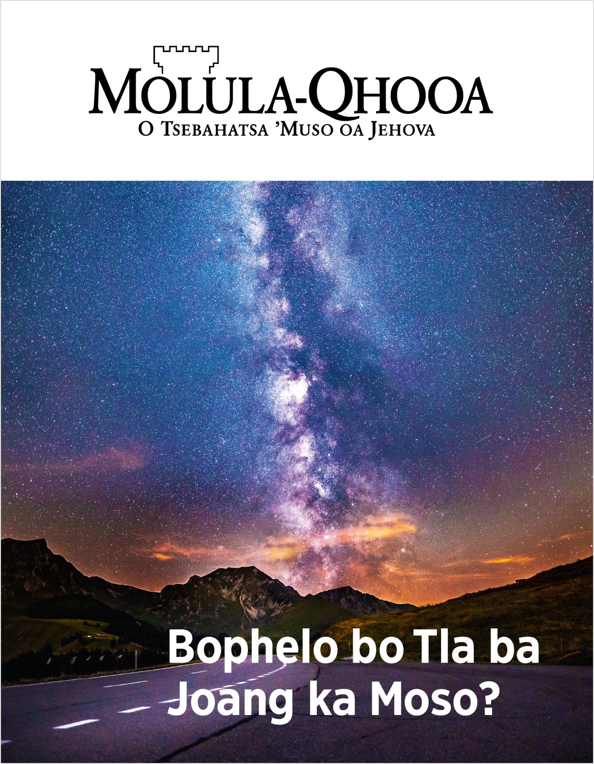 Makasine ea Molula-Qhooa, No. 2, 2018 | Bophelo bo Tla ba Joang ka Moso?