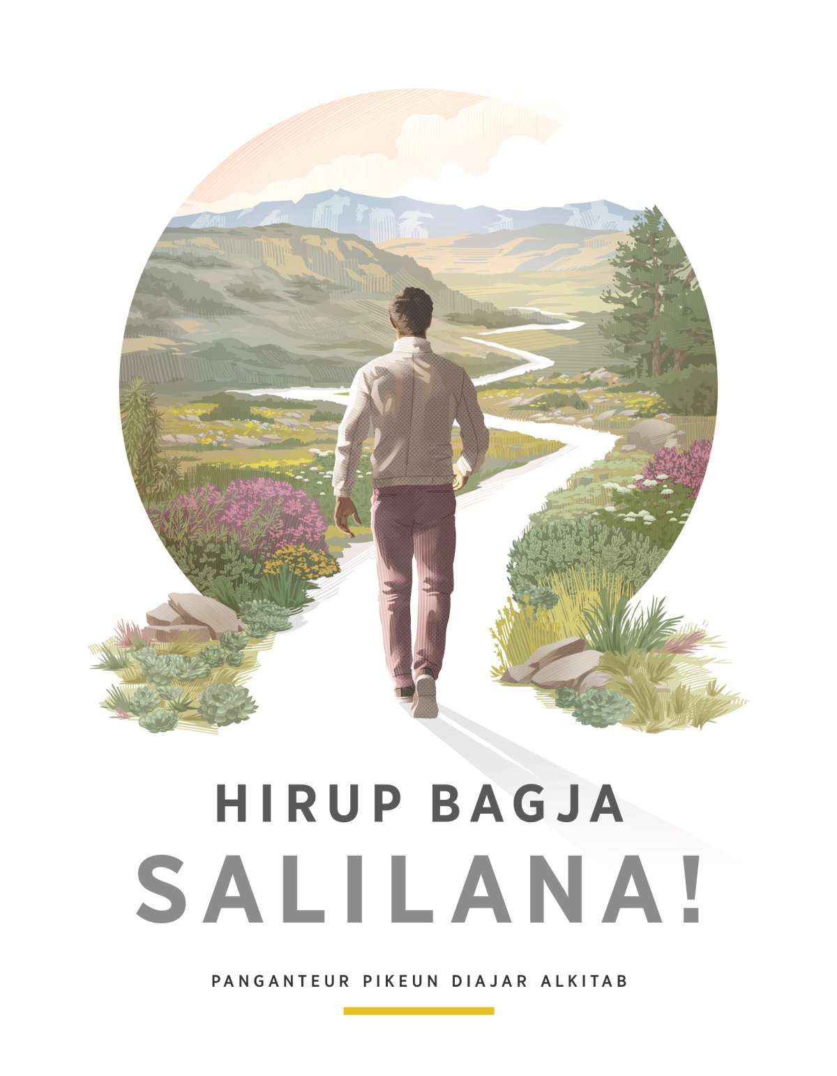 Hirup Bagja Salilana!​—Panganteur pikeun Diajar Alkitab. Saurang lalaki leumpang di daérah pagunungan, pamandanganana meni éndah pisan.