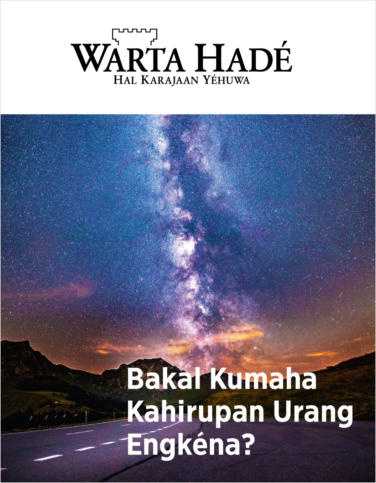 Majalah Warta Hadé No. 2 2018 | Bakal Kumaha Kahirupan Urang Engkéna?