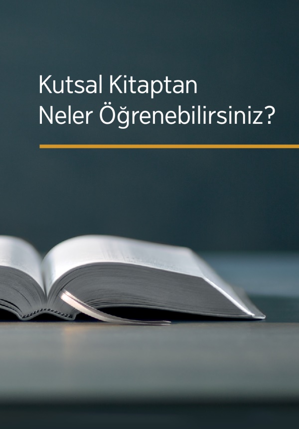 Kutsal Kitaptan Neler Öğrenebilirsiniz?