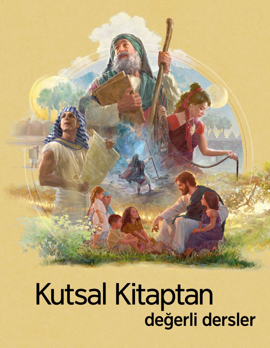 Kutsal Kitaptan Değerli Dersler