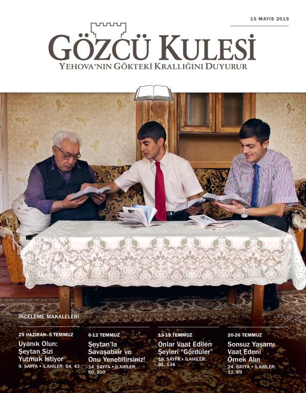 Gözcü Kulesi İnceleme Baskısı, 15 Mayıs 2015