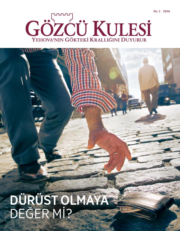 Gözcü Kulesi Dergisi, No. 1 2016 | Dürüst Olmaya Değer mi?