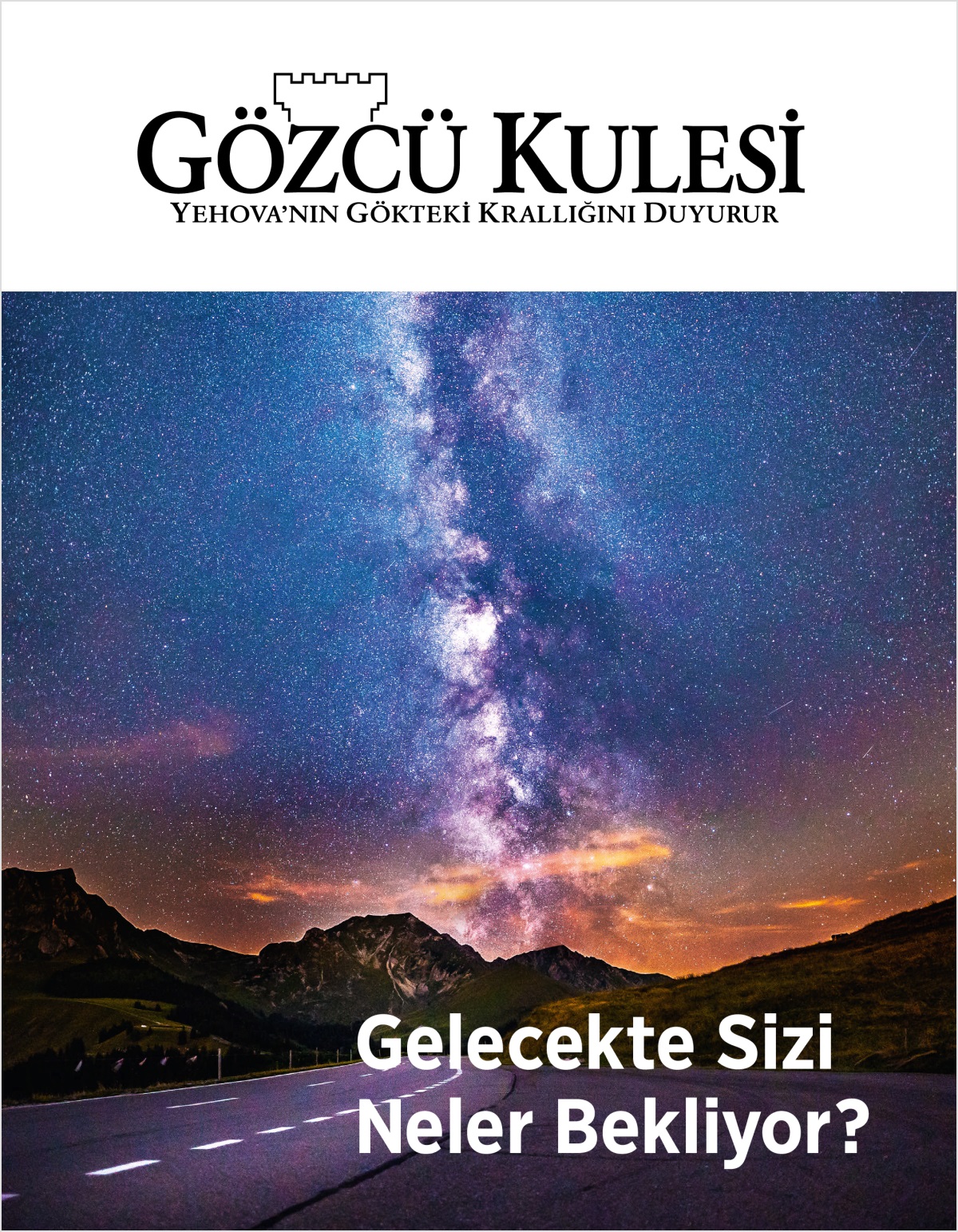 Gözcü Kulesi dergisi, No. 2, 2018 | Gelecekte Sizi Neler Bekliyor?