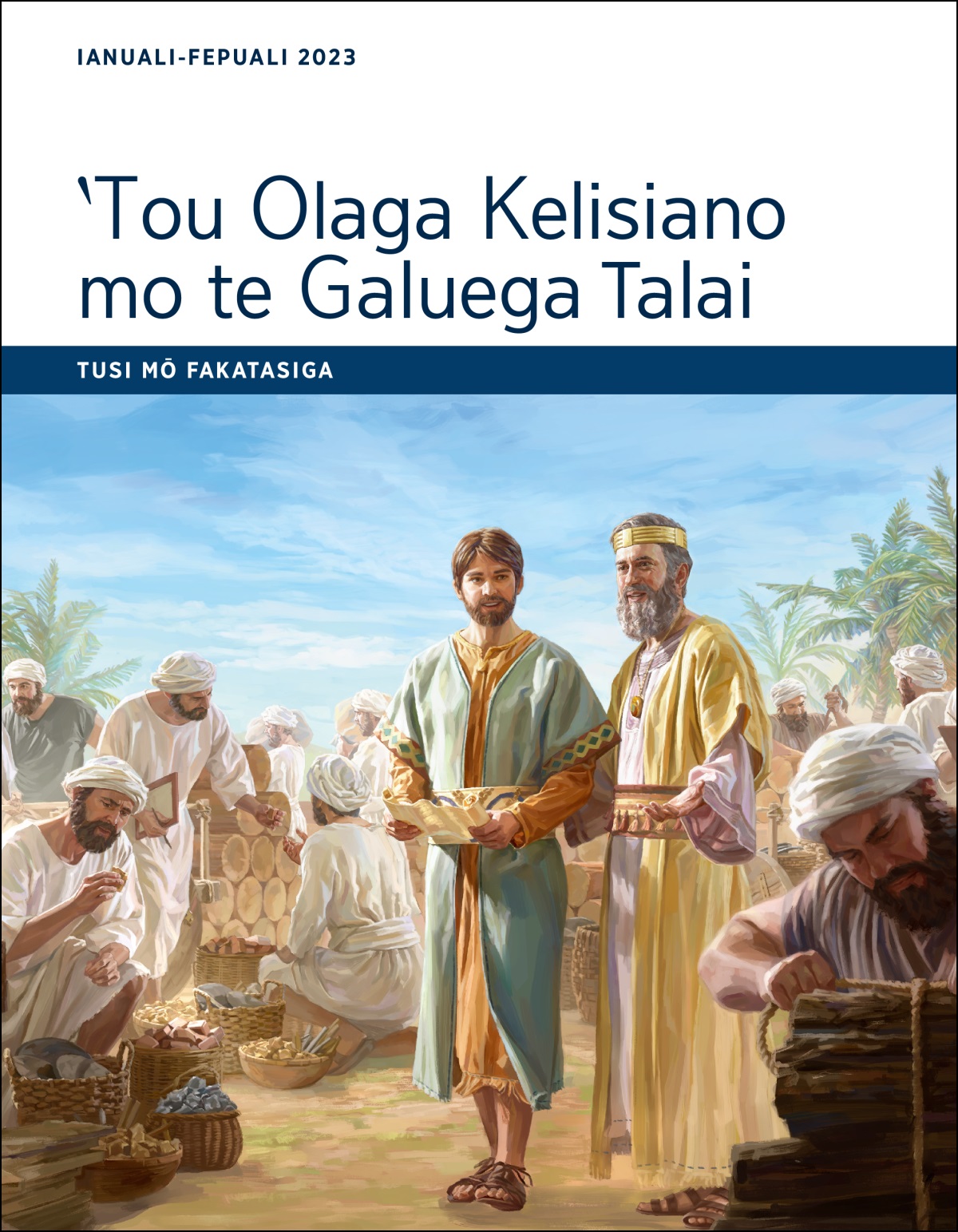 ‵Tou Olaga Kelisiano mo te Galuega Talai —Tusi mō Fakatasiga, Ianuali