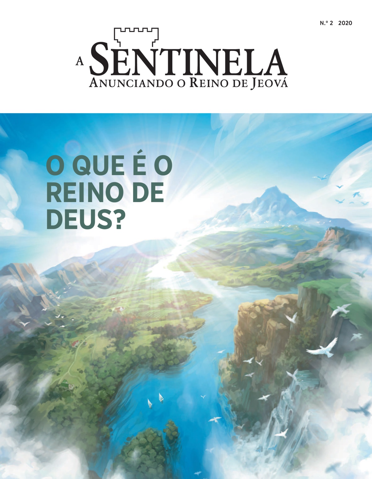 ‘A Sentinela’ nùmero 2 col tìtolo ‘O que é o Reino de Deus?’