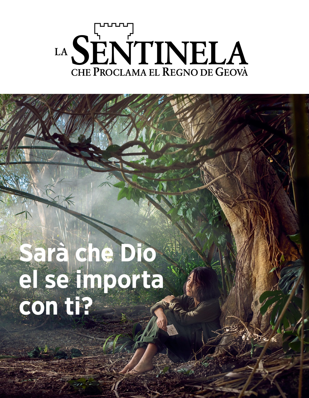 Sentinela, No. 3 2018 | Sarà che Dio el se importa con ti?