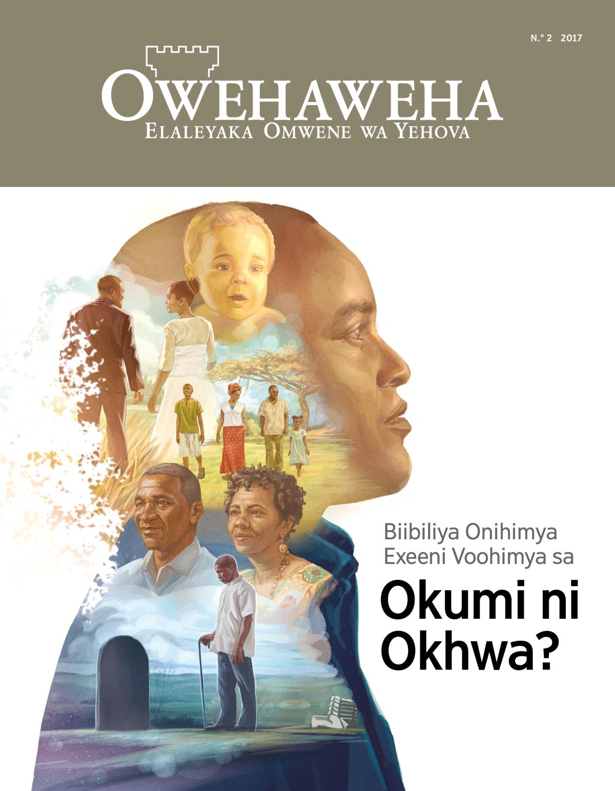 Erevista Owehaweha, N.° 4, 2017 | Biibiliya Onihimya Exeeni Voohimya sa Okumi ni Okhwa?