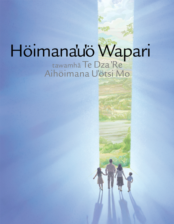 Höimanaꞌuꞌö Wapari tawamhã Te Dza ꞌRe Aihöimana Uꞌötsi Mo — ĨHÖIWAROBO ...